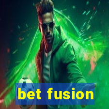 bet fusion