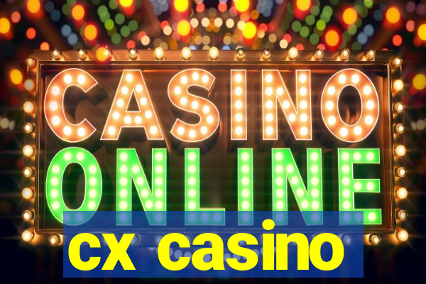 cx casino