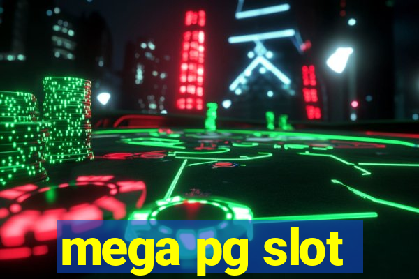 mega pg slot