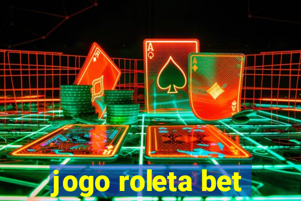 jogo roleta bet