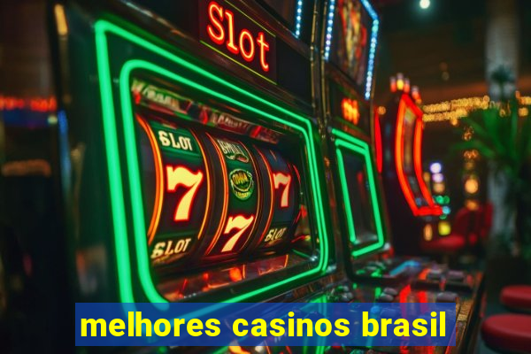 melhores casinos brasil