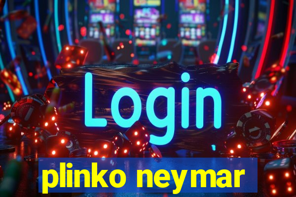 plinko neymar