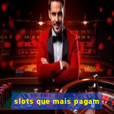 slots que mais pagam