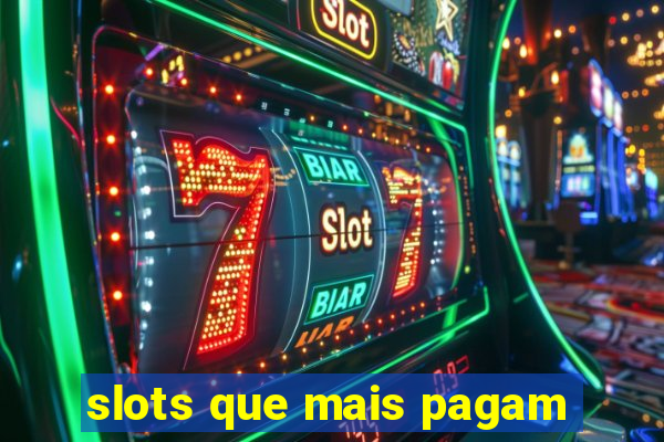 slots que mais pagam