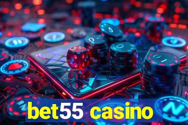 bet55 casino