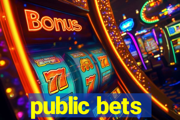 public bets