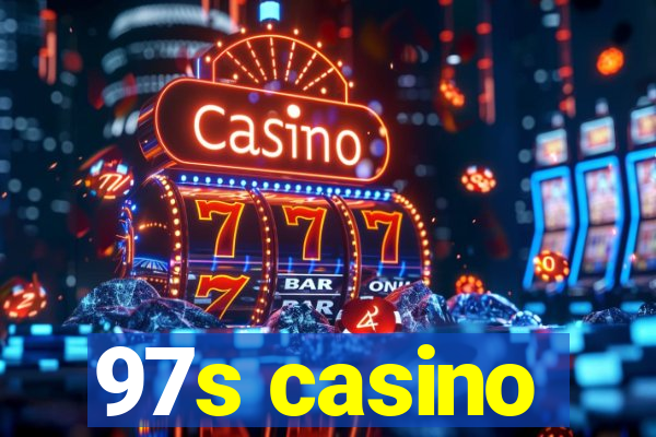 97s casino