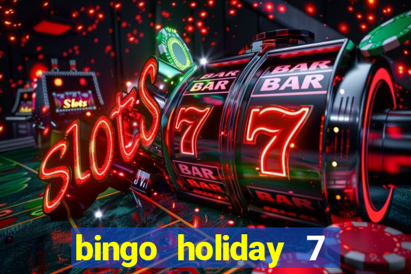 bingo holiday 7 paga de verdade