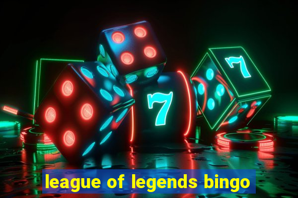 league of legends bingo