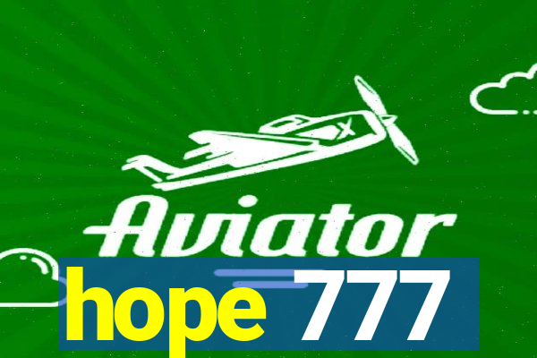 hope 777