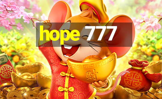 hope 777