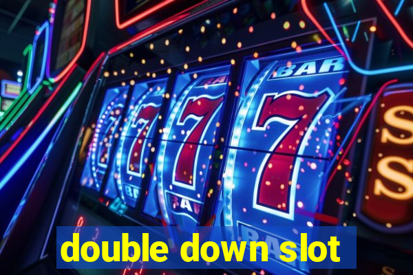 double down slot