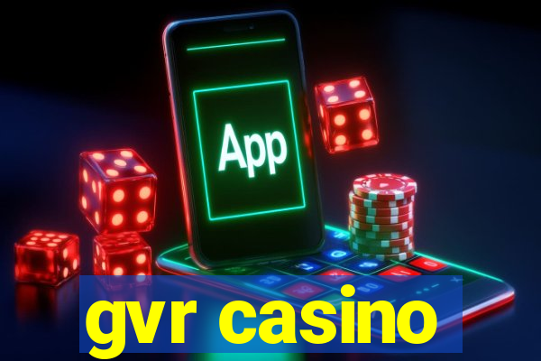 gvr casino