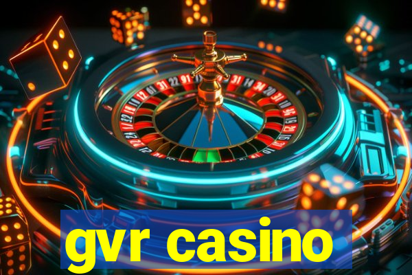 gvr casino