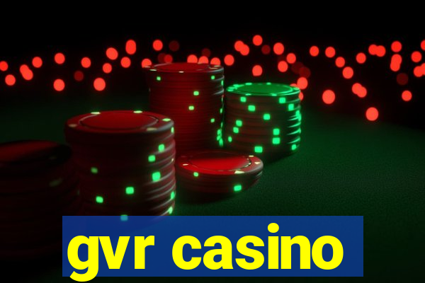 gvr casino