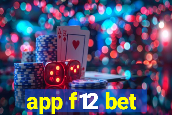 app f12 bet