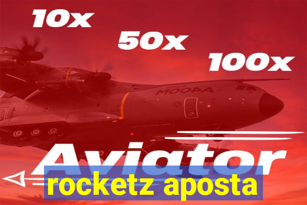 rocketz aposta