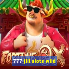 777 jili slots wild