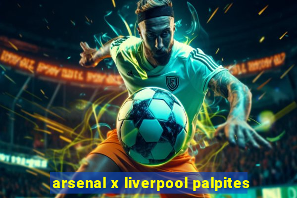 arsenal x liverpool palpites