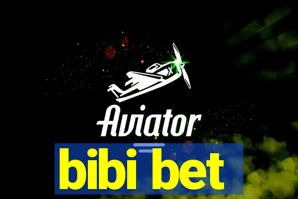 bibi bet