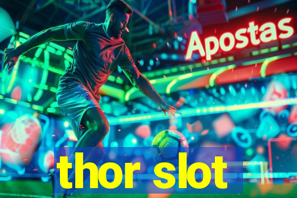 thor slot