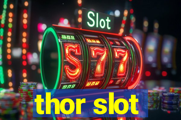 thor slot