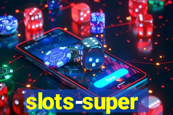 slots-super