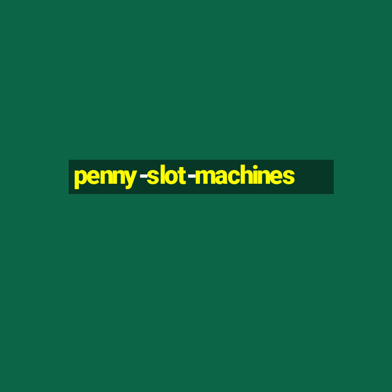 penny-slot-machines