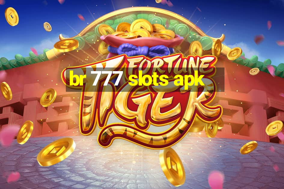 br 777 slots apk