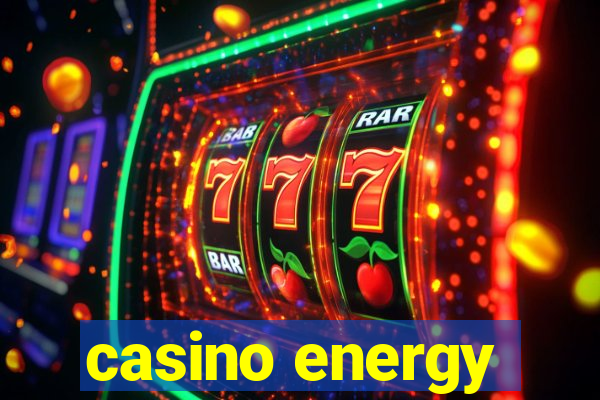 casino energy