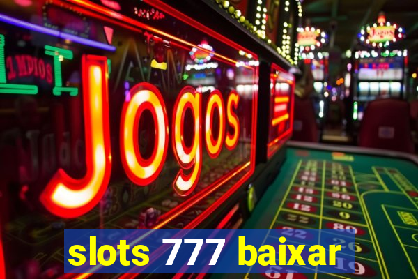 slots 777 baixar