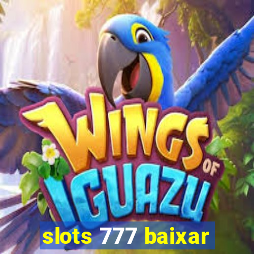 slots 777 baixar