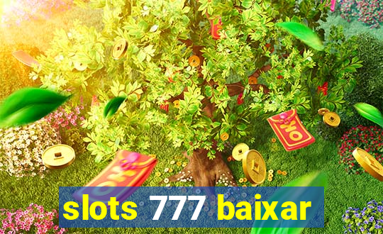 slots 777 baixar