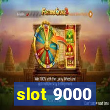 slot 9000