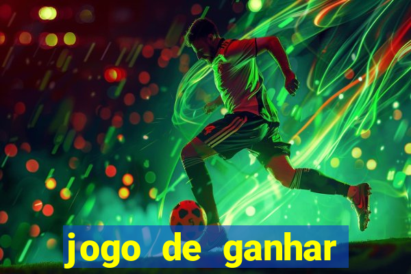 jogo de ganhar dinheiro de verdade sem aposta