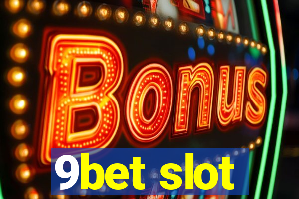 9bet slot