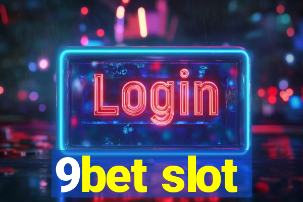 9bet slot