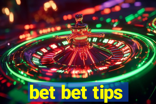 bet bet tips