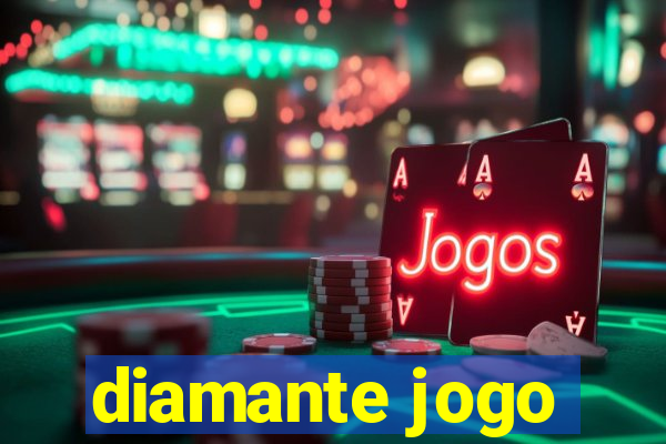 diamante jogo