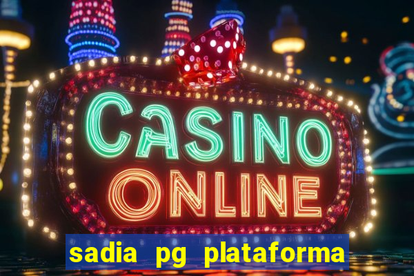 sadia pg plataforma de jogos