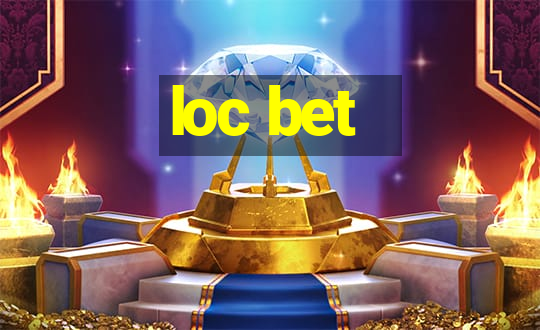 loc bet