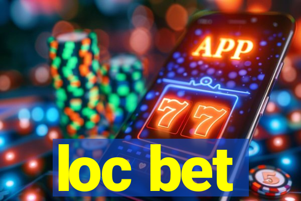 loc bet