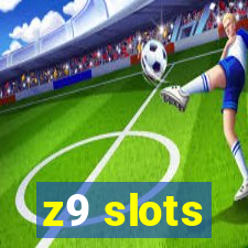 z9 slots