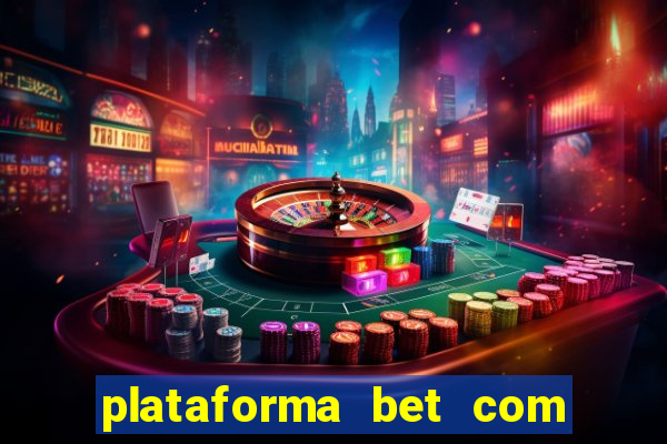 plataforma bet com bonus de cadastro sem deposito