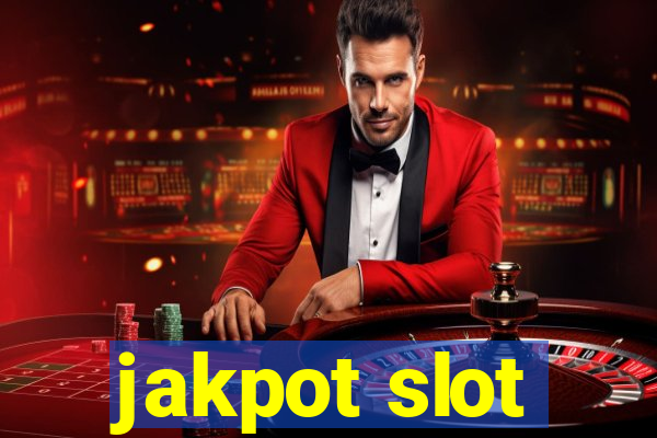 jakpot slot