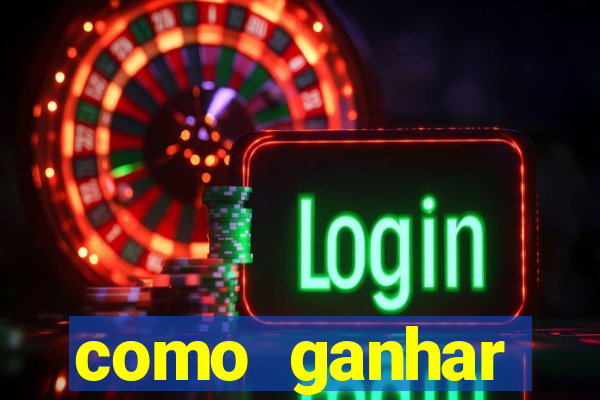 como ganhar dinheiro no jogo do tigrinho