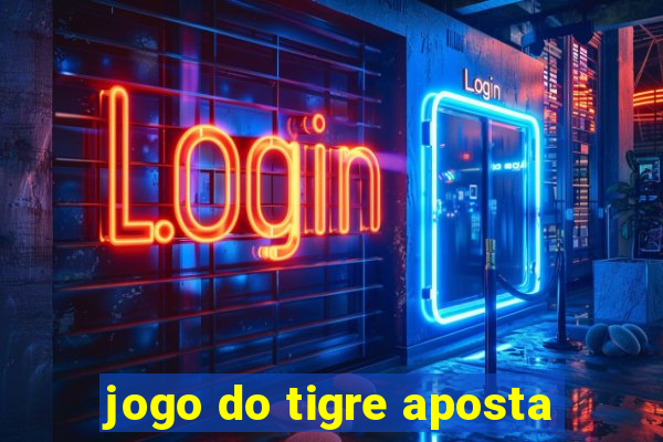 jogo do tigre aposta