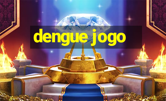 dengue jogo