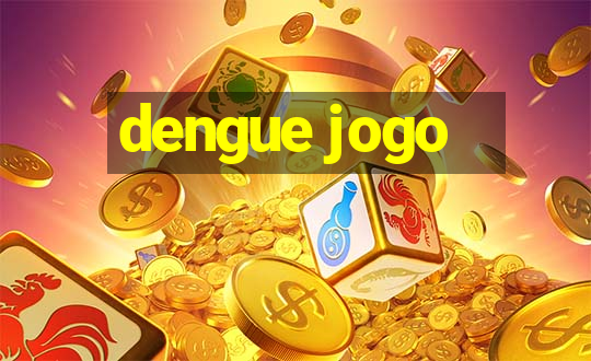 dengue jogo