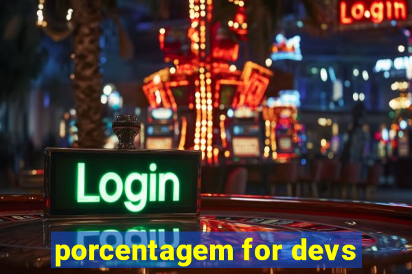 porcentagem for devs